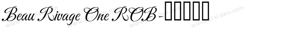 Beau Rivage One ROB字体转换